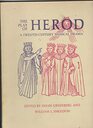 Play of Herod A 12th Century Music in Drama