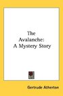 The Avalanche A Mystery Story