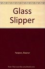 The Glass Slipper 2