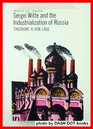Sergei Witte and the Industrialization of Russia