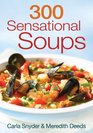 300 Sensational Soups