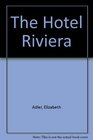 The Hotel Riviera