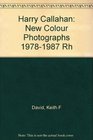 Harry Callahan New Colour Photographs 19781987 Rh