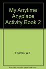 My Anytime Anyplace Activity Book
