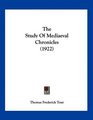 The Study Of Mediaeval Chronicles