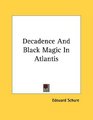 Decadence And Black Magic In Atlantis