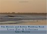 The Bernie and Kelley Wedding Book Love For A Lifetime