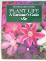 A Gardener's Guide to Plant Life