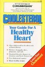 Cholesterol  Your Guide for a Healthy Heart