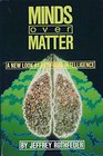 Minds over Matter/a New Look at Artificial Intelligence