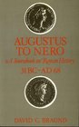 Augustus to Nero Source Book on Roman History 31 BCAD68