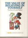 The Value of Believing in Yourself: The Story of Louis Pasteur (Valuetales)