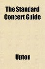 The Standard Concert Guide