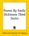 Poems By Emily Dickinson Third Series