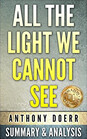 All The Light We Cannot See A Novel By Anthony Doerr  Unofficial Summary  Ana