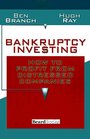 Bankruptcy Investing How to Profit from Distressed Companies