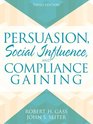 Persuasion Social Influence and Compliance Gaining