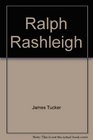 Ralph Rashleigh