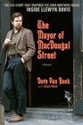 The Mayor of MacDougal Street A Memoir