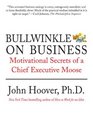 Bullwinkle on Business Motivational Secrets of a Chief Executive Moose