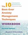 The 10 Best-Ever Anxiety Management Techniques Workbook (Second)