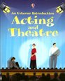 Acting and Theatre