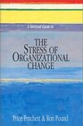 A Survival Guide to the Stress of Organizational Change