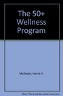 The 50 Wellness Program