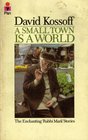 A Small Town is a World