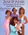 Jane Fonda's New Pregnancy Workout and Total Birth Program