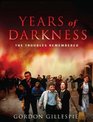 Years of Darkness The Troubles Remembered