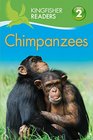 Kingfisher Readers L2 Chimpanzees