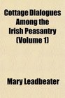Cottage Dialogues Among the Irish Peasantry