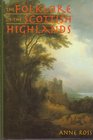 The Folklore of the Scottish Highlands