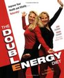 The Double Energy Diet Improve Your Health and VitalityNaturally