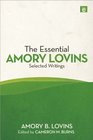 The Essential Amory Lovins Selected Writings