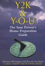 Y2K  YOU The Sane Person's Home Preparation Guide
