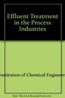Effluent Treatment in the Process Industries