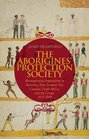 The Aborigines' Protection Society Humanitarian Imperialism in Australia New Zealand Fiji Canada South Africa and the Congo 18371909