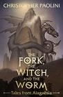 The Fork, the Witch, and the Worm (Tales from Alagaësia Volume 1: Eragon)