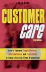 Customer Care How to Create an Effective Customer Focus