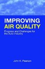 Improving Air Quality Progress and Challenges for the Auto Industry
