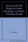 Sources for the Study of Public Housing