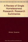 Review of Single Homelessness Research Research Summaries