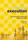 Strategy Execution United States Version Executing Your Strategy and Delivering Results