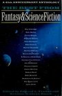 The Best from Fantasy  Science Fiction A 45th Anniversary Anthology