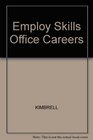 Employment Skills for Office Careers