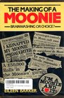 The Making of a Moonie Choice or Brainwashing