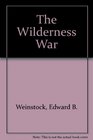 The Wilderness War