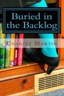 Buried in the Backlog: A Cozy Cataloger Mystery (Volume 1)